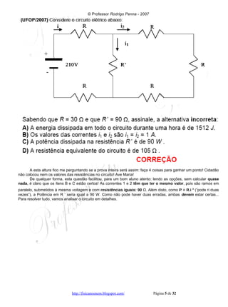 UFOP 2007 e 2008 corrigido e comentado, em Word - Conteúdo vinculado ao blog      http://fisicanoenem.blogspot.com/   