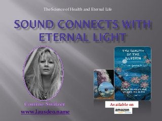 www.lausdeo.name
Available on
The Science of Health and Eternal Life
 