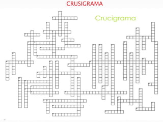 CRUSIGRAMA
 