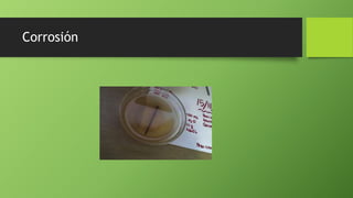 Corrosión
 