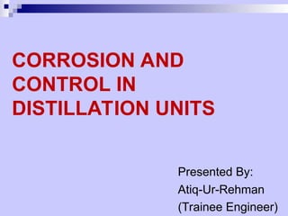 Presentation on Corrosion In Distillation Unit.ppt-2.ppt