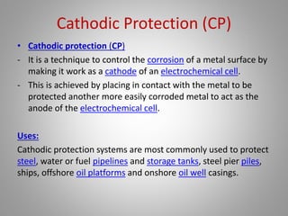 Often several approaches to control corrosion
Often several “system” constraints pertain
 