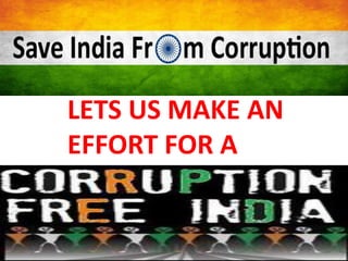 LETS US MAKE AN EFFORT FOR A