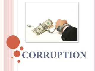 CORRUPTION
 