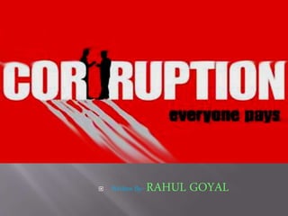  Written By:- RAHUL GOYAL