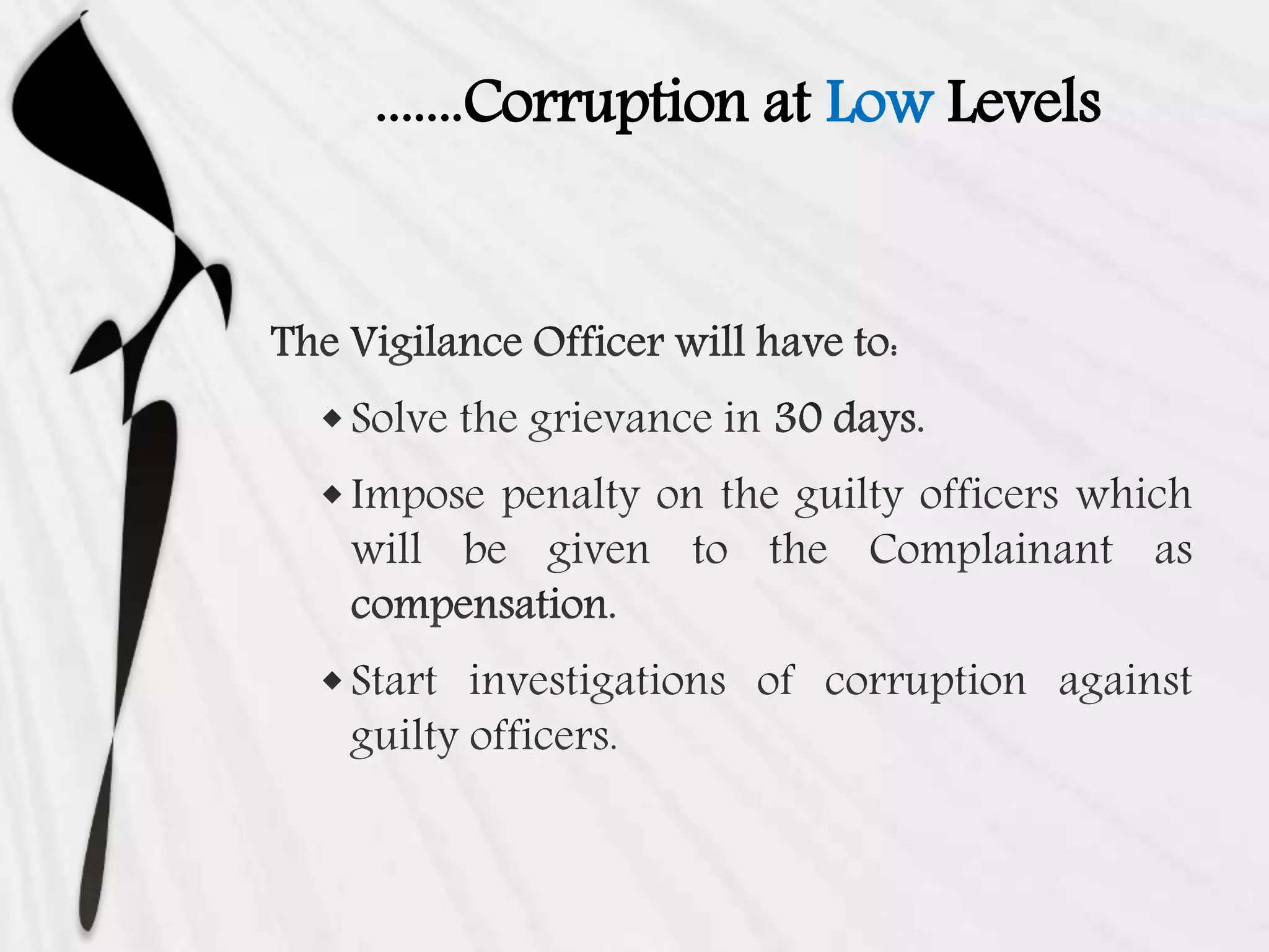 .......Corruption at Low Levels
 