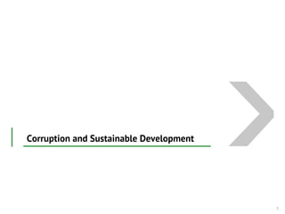 Corruption and Sustainable Development
5
 