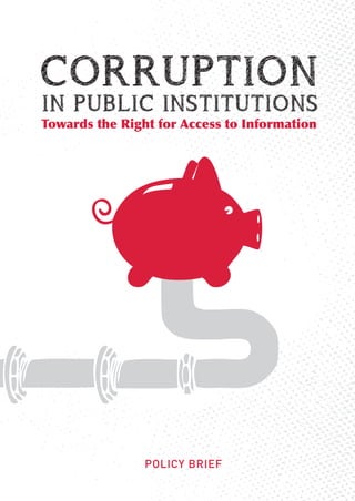 Towards the Right for Access to Information




                POLICY BRIEF
 