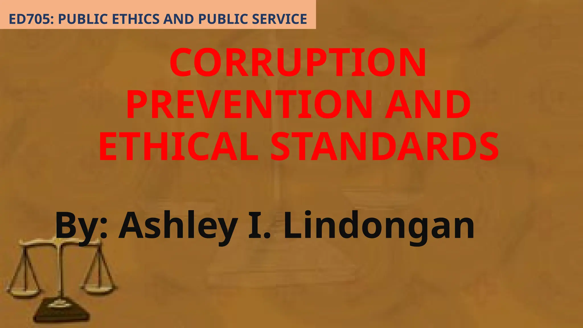 CORRUPTION PREVENTION AND ETHICAL STANDARDS PPT.pptx