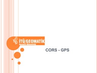 CORS - GPS 