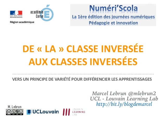 De La Classe Inversée Aux Classes Inversées Vers Un - 