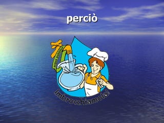 perciò 