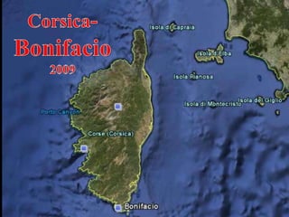 Corsica- Bonifacio 2009 