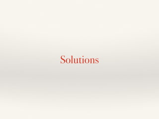 Solutions
 