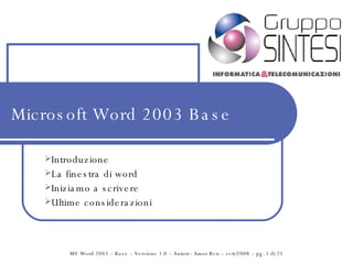 Microsoft Word 2003 Base ,[object Object],[object Object],[object Object],[object Object]