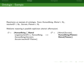 Introduzione Ontologie Interrogazioni Vocabolari 
Ontologie - De 