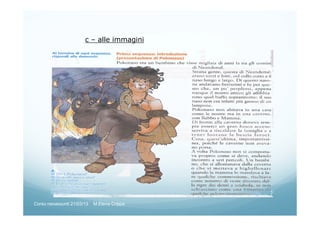 c – alle immagini
Corso neoassunti 21/03/13 M.Elena Crippa
 