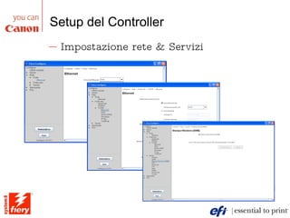 Setup del Controller Impostazione rete & Servizi 