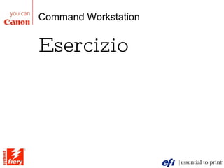 Command Workstation Esercizio 