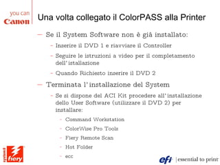 Corso Pratico Fiery System 8 - Canon | PPT