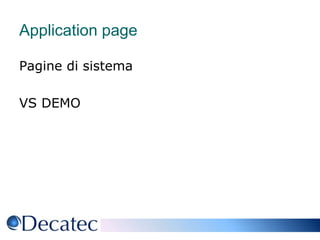 Application pagePagine di sistemaVS DEMO 