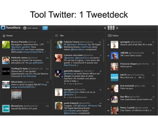 Tool Twitter: 1 Tweetdeck
 