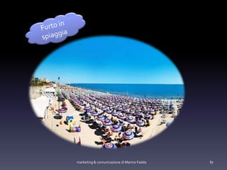 marketing & comunicazione di Marino Fadda 87
 