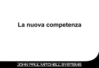 La nuova competenza




                      12
 