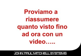 Proviamo a
  riassumere
quanto visto fino
 ad ora con un
    video…..
                    46
 