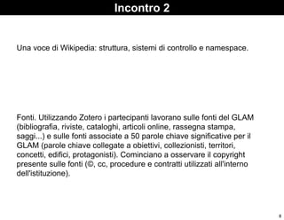 Incontro 2


Una voce di Wikipedia: struttura, sistemi di controllo e namespace.




Fonti. Utilizzando Zotero i partecipa...