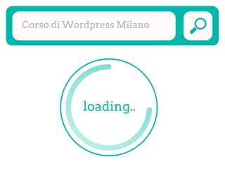 loading..
Corso di Wordpress Milano
 