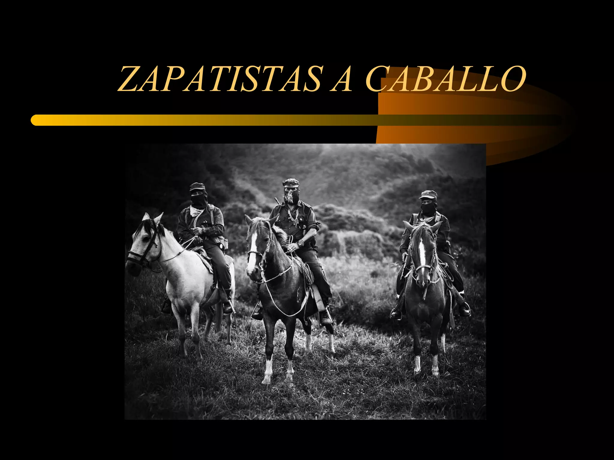 ZAPATISTAS A CABALLO 