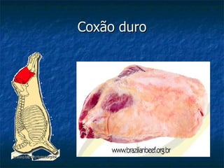 Coxão duro 