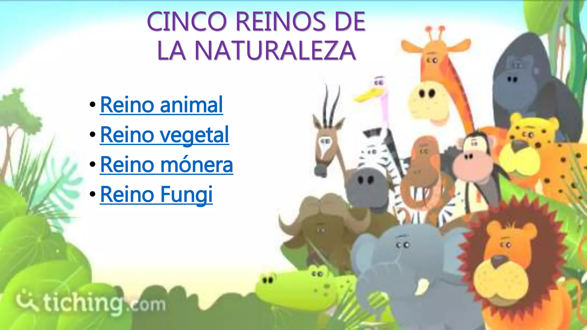 Los reinos de la naturaleza | PPTX