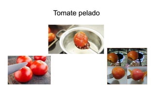 Tomate pelado
 