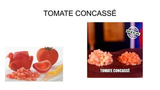 TOMATE CONCASSÉ
 