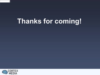 Thanks for coming!