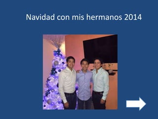 Navidad con mis hermanos 2014