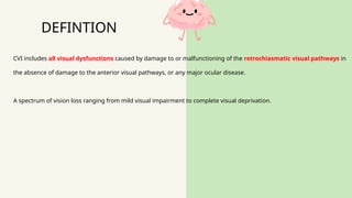 Visual Damage CORTICAL VISUAL IMPAIRMENT AND ITS MANAGEEMNT.pptx