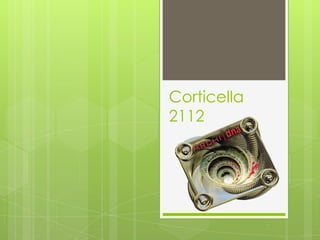 Corticella
2112
 