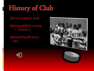 History of ClubClub created in 2008