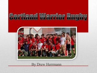 Cortland Warrior Rugby By Drew Herrmann 