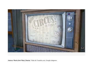 .........................................................................................................................................................................................................................................
.........................................................................................................................................................................................................................................
Autora: María José Maíz Chacón. Vídeo de Youtube.com. Google imágenes.
 