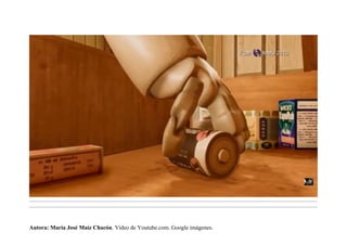 .........................................................................................................................................................................................................................................
.........................................................................................................................................................................................................................................
Autora: María José Maíz Chacón. Vídeo de Youtube.com. Google imágenes.
 