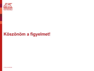 Köszönöm a figyelmet!
© Jogi személyiség
 