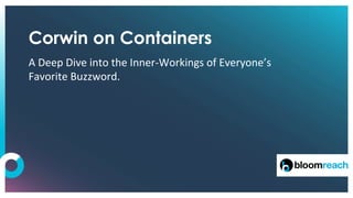 Corwin on Containers
 