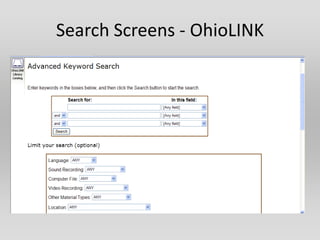 Search Screens - OhioLINK
 