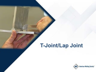 Kenneth W. Coryell, PE, SCWI
T-Joint/Lap Joint
 