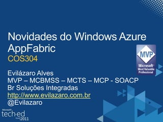 COS304
http://www.evilazaro.com.br
 