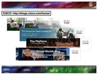 CISCO: http://blogs.cisco.com/home/ 